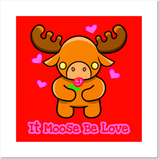 It Moose Be Love Posters and Art